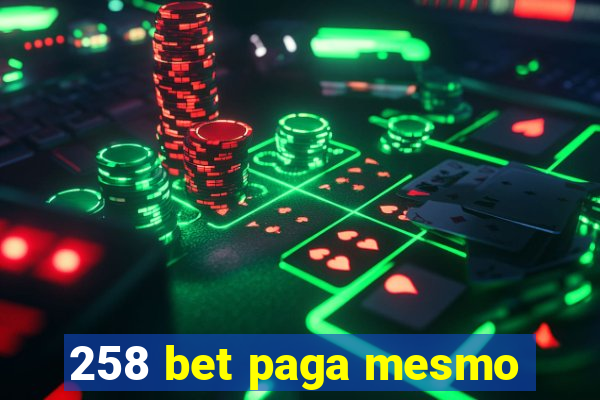 258 bet paga mesmo